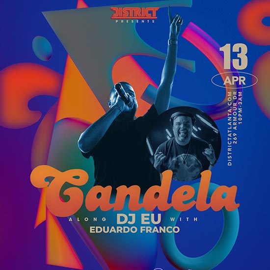 Join us on April 13th as Candels brings the heat and rhythm to District Atlanta