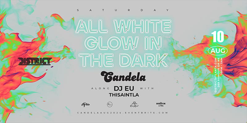 Candela is back and hotter than ever on August 10th at District Atlanta.