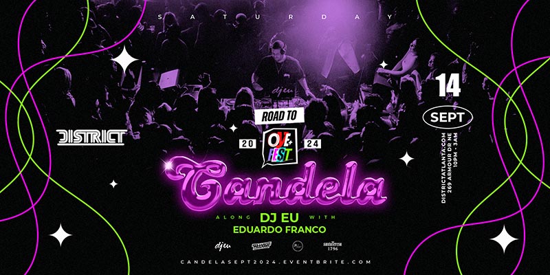 Candela is back and hotter than ever on September 14th at District Atlanta.