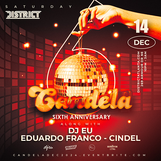 Candela Sixth Anniversary Party December 14th at District Atlanta.