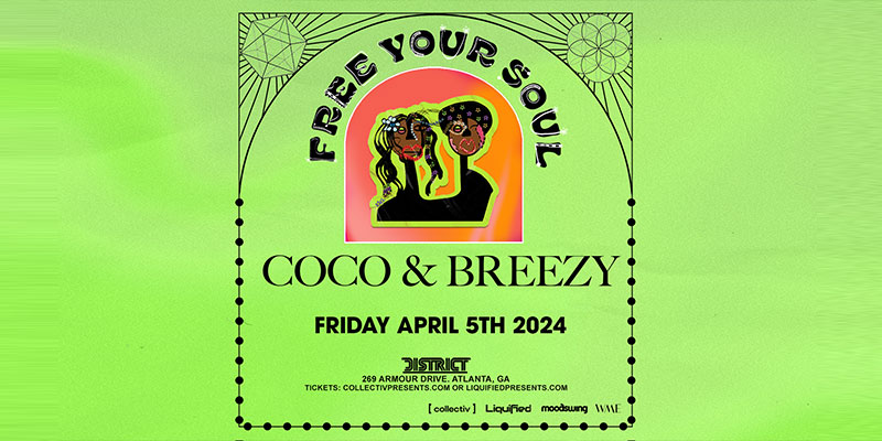 Friday, April 5th, get ready to experience an electrifying night of music as Coco & Breezy take the stage at District Atlanta.