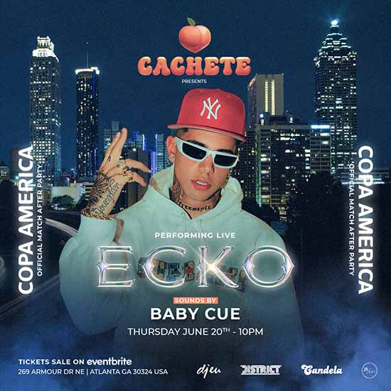 Guapas & Candela Present: Copa America After-Party Featuring Argentina's very own ECKO