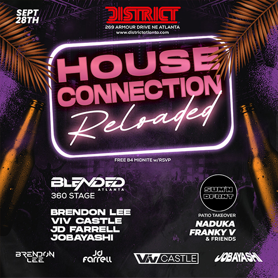 Join us on September 28th for House Connection Reloaded at District Atlanta.