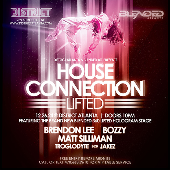Join us on December 26th for House Connection Lifted at District Atlanta.