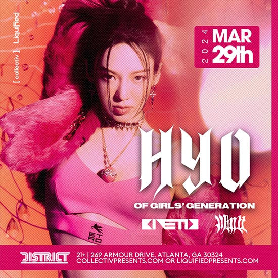 Join us at District Atlanta on Friday, March 29th, for an unforgettable night brought to you by the one and only HYO!