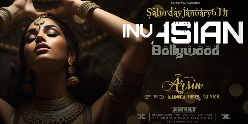 Nn Saturday, January 6th, prepare to be swept away by the magic of Bollywood as Invasian transforms the night.