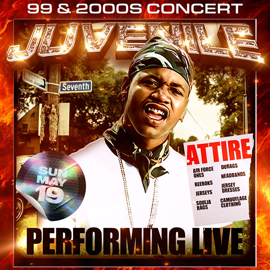 JUVENILE is bringing the party vibes with a live performance at the 99 & 2000s party on Sunday, May 19th!