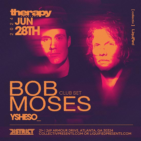 Experience the electrifying sounds of Bob Moses at District Atlanta for a special club set on June 28th, 2024