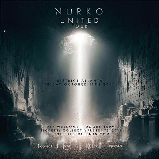 NURKO United Tour &bull; Friday, October 11th at District Atlanta