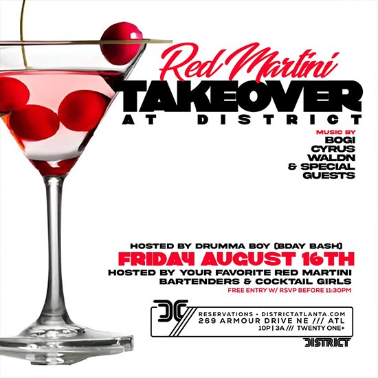 Red Martini Takeover at District Atlanta on Friday, August 16th