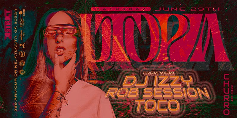 Join us on June 29th as Utopia returns to District Atlanta.