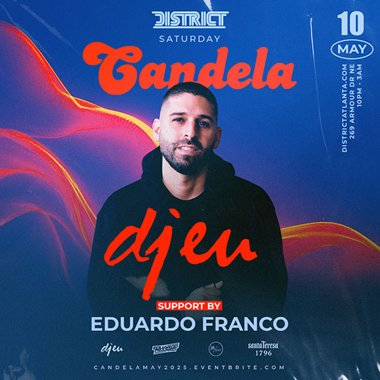 Candela featuring special guest Jhay P District on Saturday, May 10th