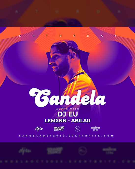 Candela featuring DJ EU + DJ Eduardo Franco at District on Saturday, October 11th