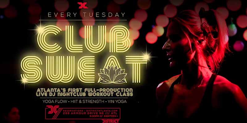Club Sweat at District Atlanta Tuesday, June 10th