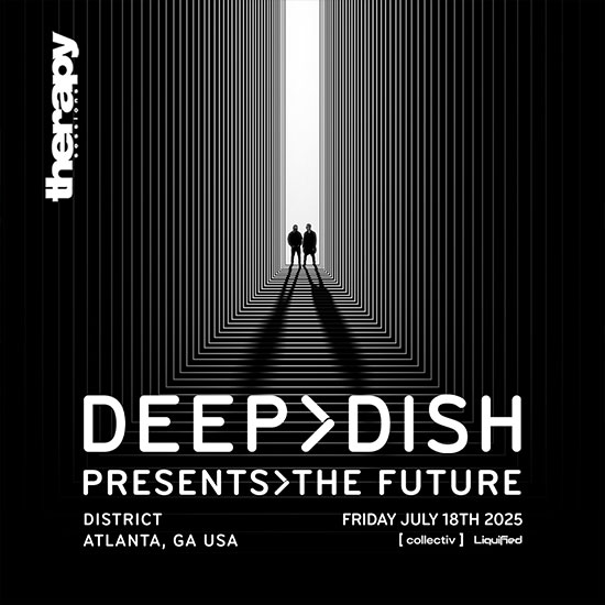 Deep Dish at District Atlanta on Friday, July 18th!