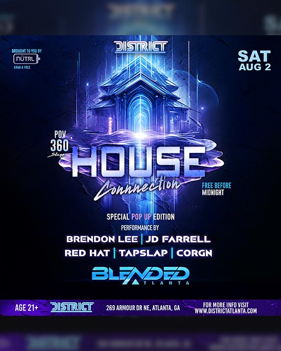House Connection at District Atlanta on Saturday, August 2nd!