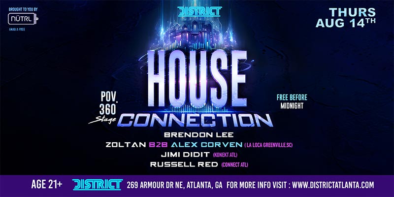 House Connection at District Atlanta on Thursday, August 14th!
