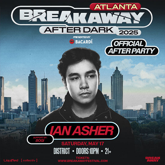 Official Breakaway Festival Afterparty &bull; Ian Asher at District Atlanta on Saturday, May 17th!