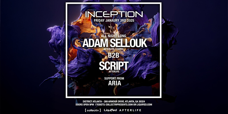 Inception with Adam Sellouk at District Atlanta on Friday, January 3rd