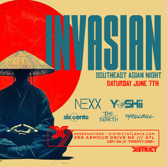 Invasian: Southeast Asian Night at District Atlanta on Saturday, June 7th
