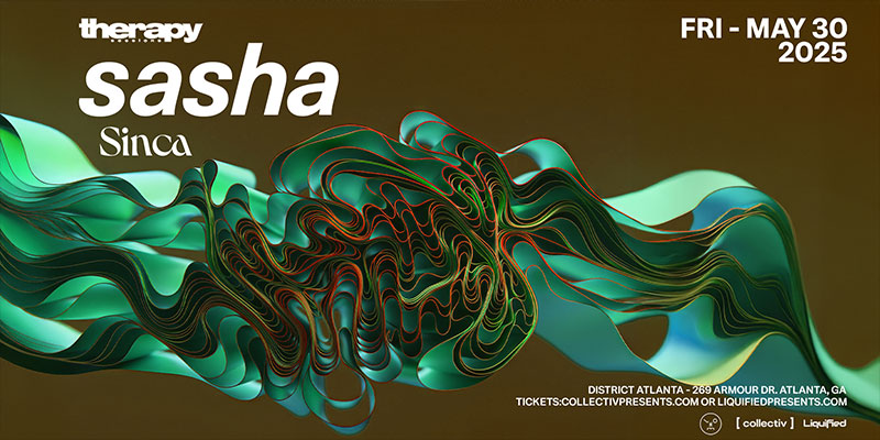 Sasha at District Atlanta on Friday, May 30th!