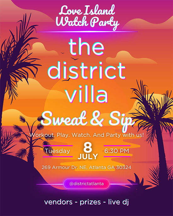 The District Villa at District Atlanta Tuesday, July 8th