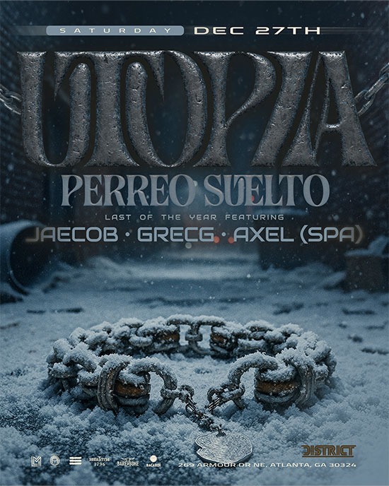UTOPIA | PERREO SUELTO at District, Saturday, December 27th