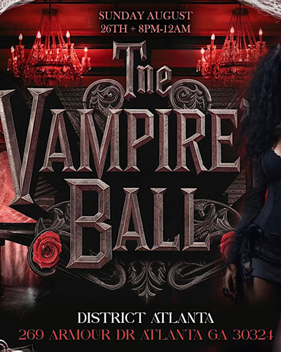 The Atlanta Vampire Ball at District Atlanta on Sunday, October 26th!