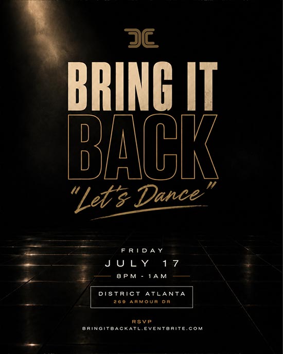Bring It Back headlines at District Atlanta on Friday, July 17th!