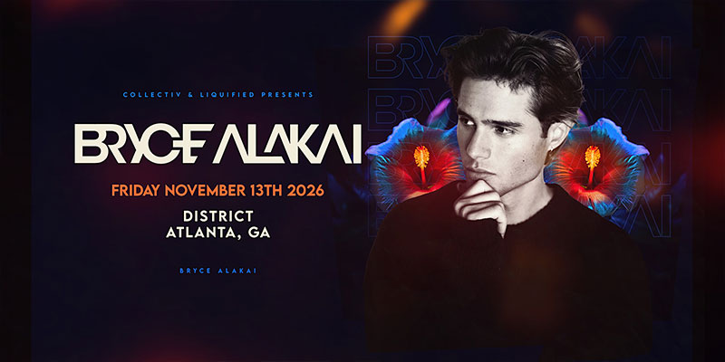 Bryce Alakai headlines at District Atlanta on Friday, November 13th!