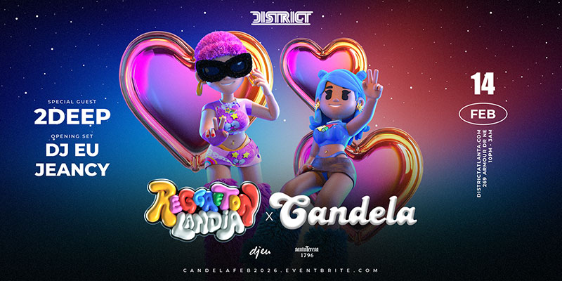 Candela x Reggaetonlandia Take Over ❤️ Valentines Edition on Saturday, February 14th