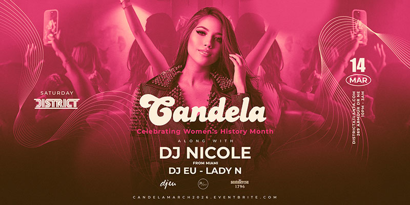 Candela Feat. DJ Nicole (From Miami) + DJ EU + Lady N on Saturday, March 14th