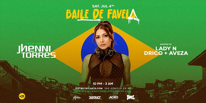 Jhenni Torres: From Brasil at District Atlanta Saturday, July 4th