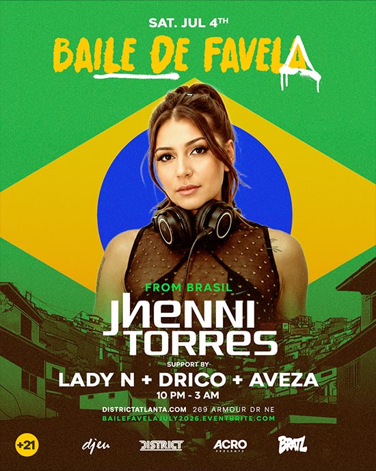 Jhenni Torres: From Brasil at District Atlanta Saturday, July 4th