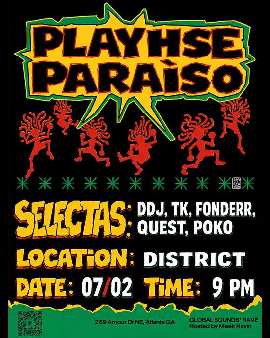 PLAYHSE x PARAÌSO Global Sounds Rave at District Atlanta Thursday, July 2nd.