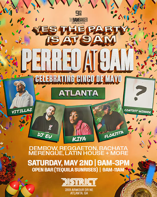 Perreo at 9am at District Atlanta Saturday, May 2nd