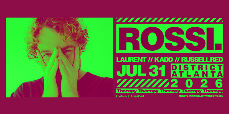 Rossi at District Atlanta on Friday, July 31st!