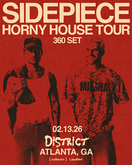 Sidepiece at District Atlanta on Friday, February 13th!