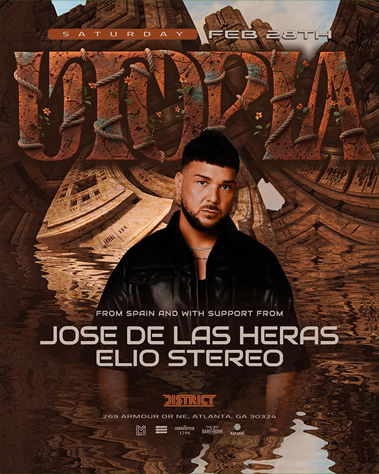 UTOPIA presents: Jose De las Hera at District, Saturday, Feburary 28th