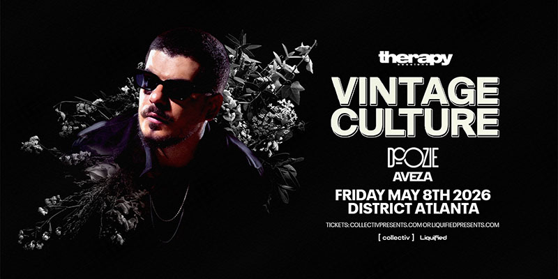 Vintage Culture at District Atlanta on Friday, May 8th!