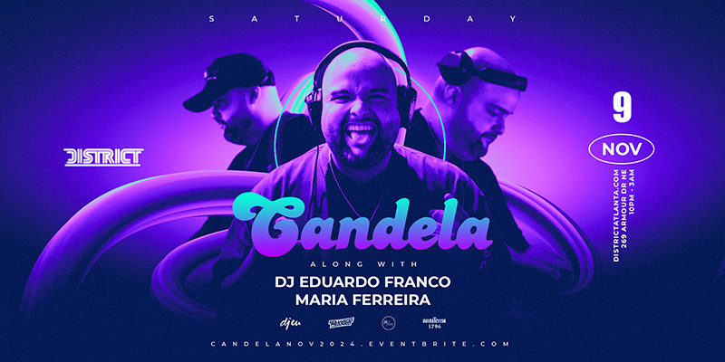 Candela November 9th at District Atlanta.