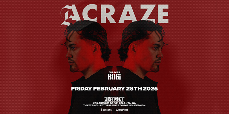 Acraze at District Atlanta on Friday, February 28th