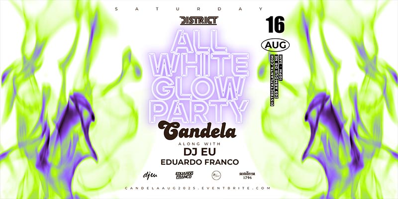 Candela featuring DJ EU + DJ Eduardo Franco + Aveza District on Saturday, August 16th