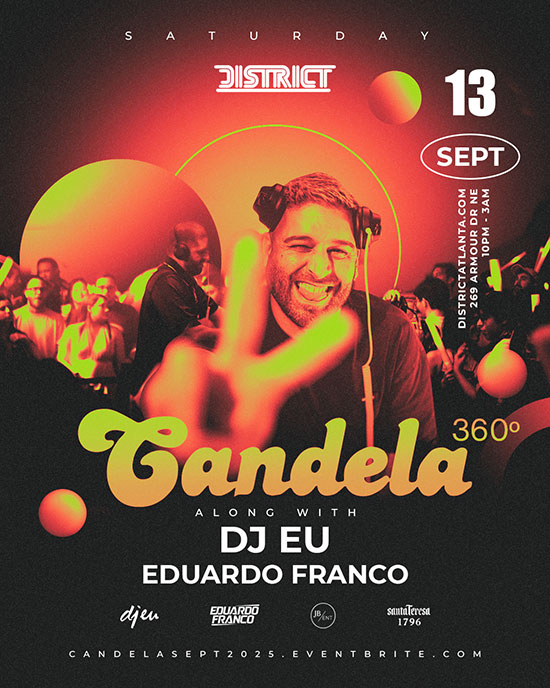 Candela featuring DJ EU + DJ Eduardo Franco at District on Saturday, September 13th