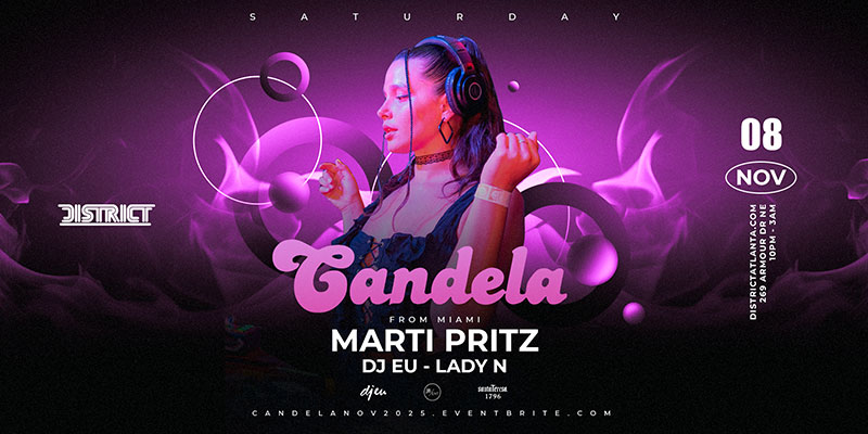 Candela: Featuring Marti Pritz at District on Saturday, November 8th