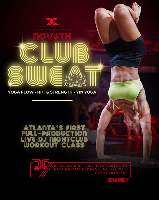 Club Sweat - Fall Edition at District Atlanta Thursday, November 6th