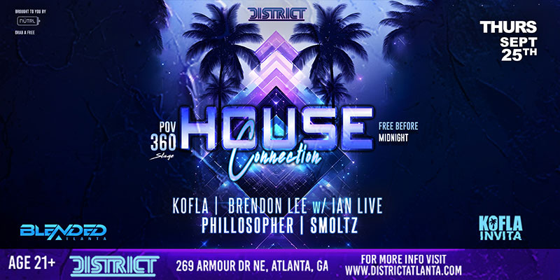 House Connection at District Atlanta on Thursday, September 25th!