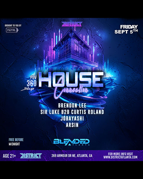 House Connection at District Atlanta on Friday, September 5th!
