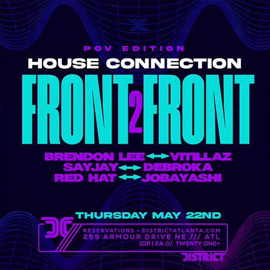 House Connection at District Atlanta on Thursday, May 22nd!