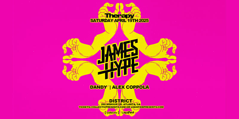 James Hype at District Atlanta on Saturday, April 19th